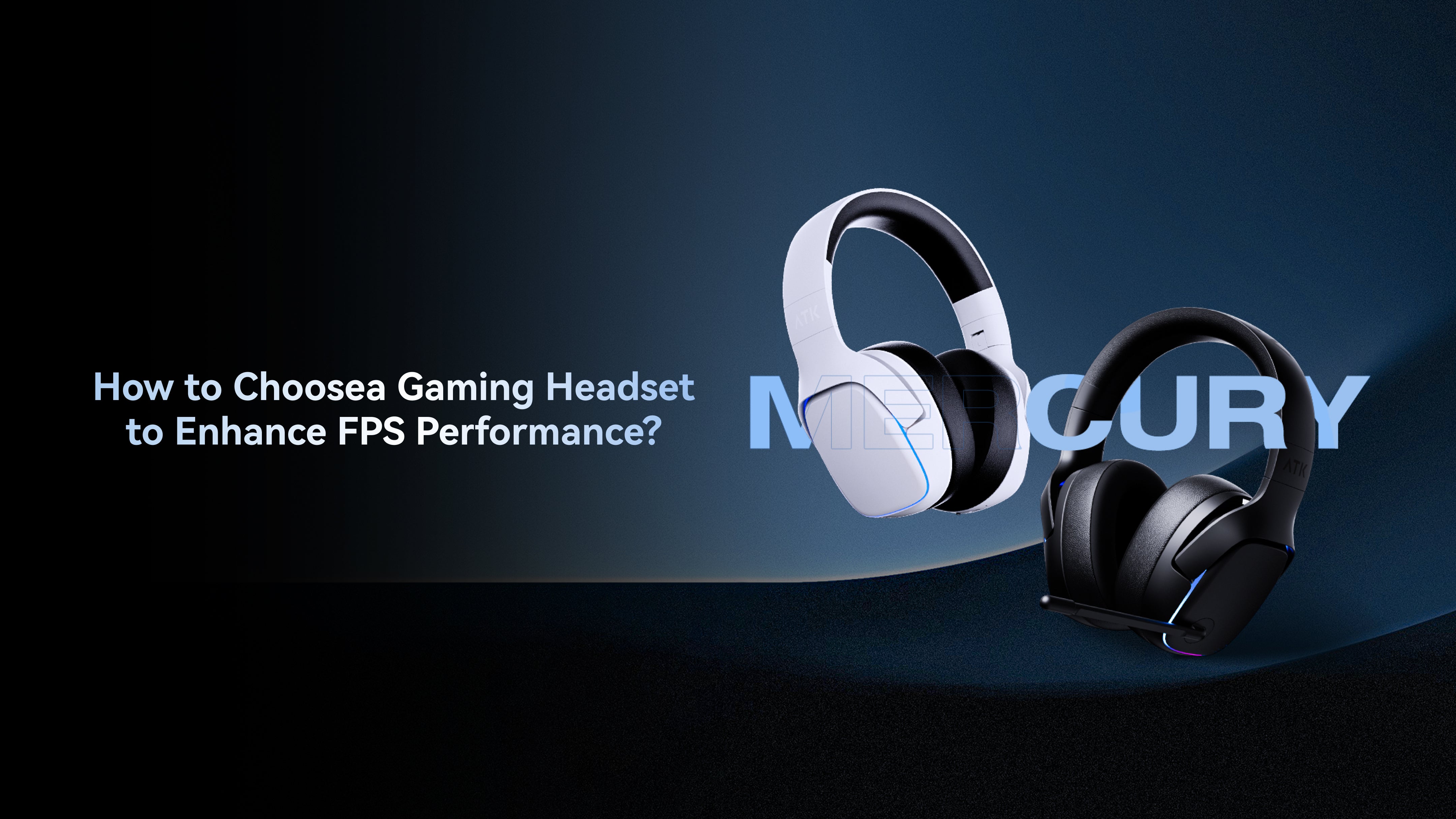 ATK Mercury gaming headsets displayed on dark background with FPS gaming title