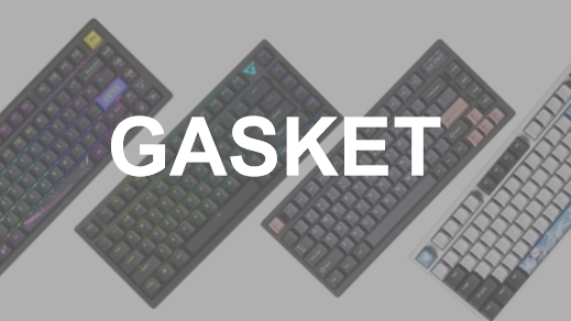 What is a Gasket Keyboard?